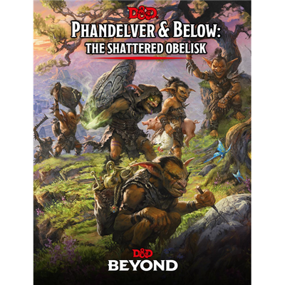D&amp;D Phandelver And Below: The Shattered Obelisk Hc