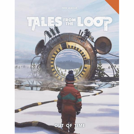 Tales From The Loop RPG Out Of Time