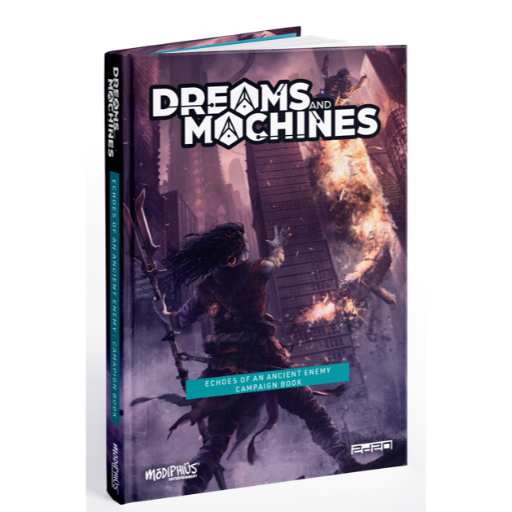 Dreams and Machines RPG Echoes of an Ancient Enemy