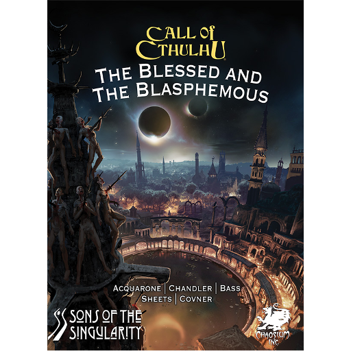 Call of Cthulhu RPG The Blessed and the Blasphemous