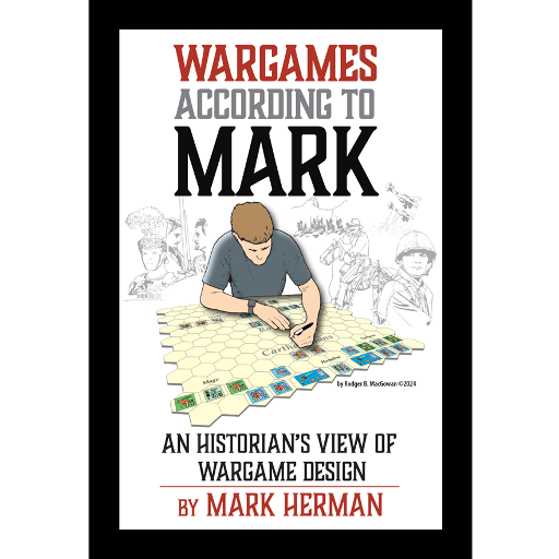 Wargaming According to Mark Herman
