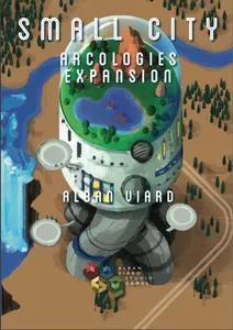 Small City Arcologies expansion