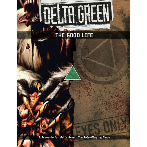Delta Green The Good Life