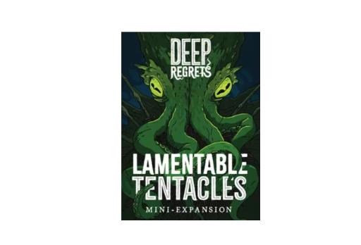 Deep Regrets Lamentable Tentacles expansion