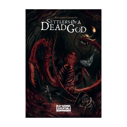 [EFRPG032] Settlers of a Dead God OSE