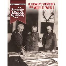 [DCGSTQ26] Strategy &amp; Tactics Quarterly 26 Alternative Strategies of World War 1