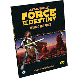 [FSWF24] Star Wars Force and Destiny RPG: Keeping the Peace