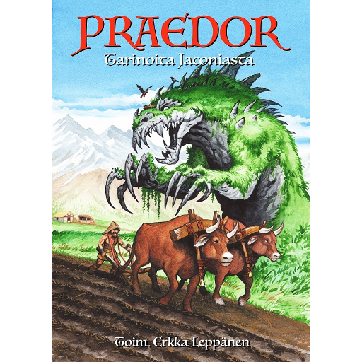 Praedor - Tarinoita Jaconiasta (toimittaja Erkka Leppänen)