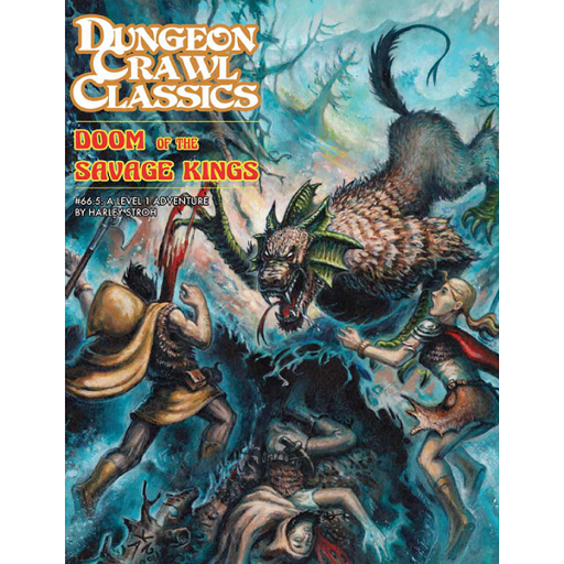 [GMG50665] Dungeon Crawl Classics 66.5 Doom of the Savage Kings