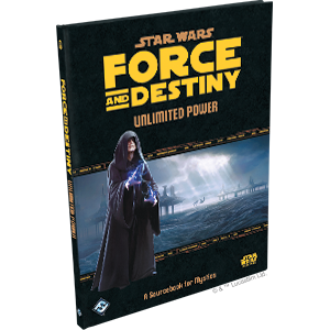 [FSWF52] Star Wars Force and Destiny RPG: Unlimited Power