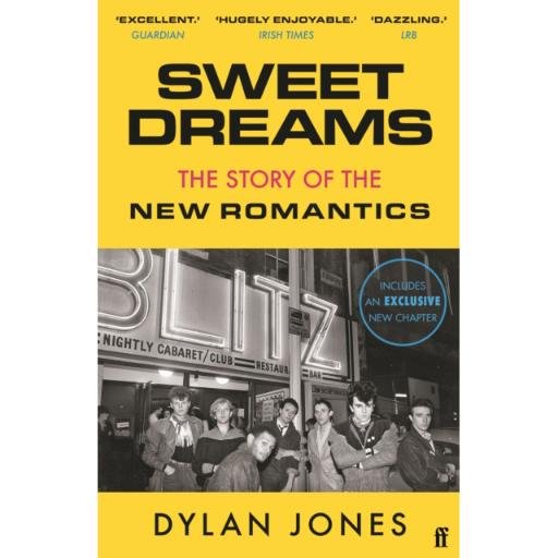 [9780571353446] Sweet Dreams The Story Of The New Romantics Paperback Book
