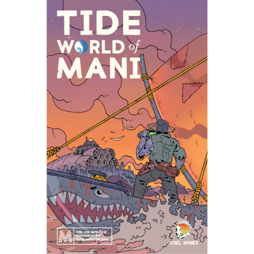 [SIAP04] Mothership RPG Tide World of Mani