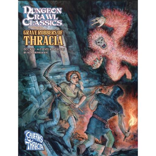 [GMG5121] Dungeon Crawl Classics 111 Grave Robbers of Thracia