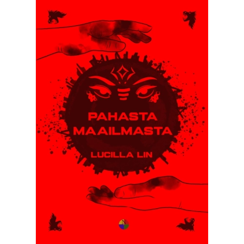 Pahasta maailmasta (Lucilla Lin)