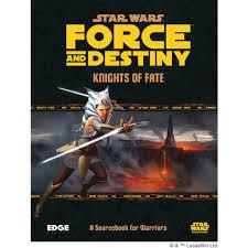 [ESSWF11] Star Wars: Force and Destiny - Knights of Fate