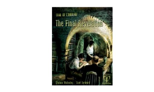 [PELGT33] The Trail of Cthulhu The Final Revelation